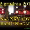 Finał oraz Turniej Otwarty XXV Edycji Pucharu "PragaDart" - ...