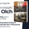 Premiera książki Magdaleny Ogórek pt. „Król Olch”