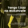 Tango i jazz na Mokotowie